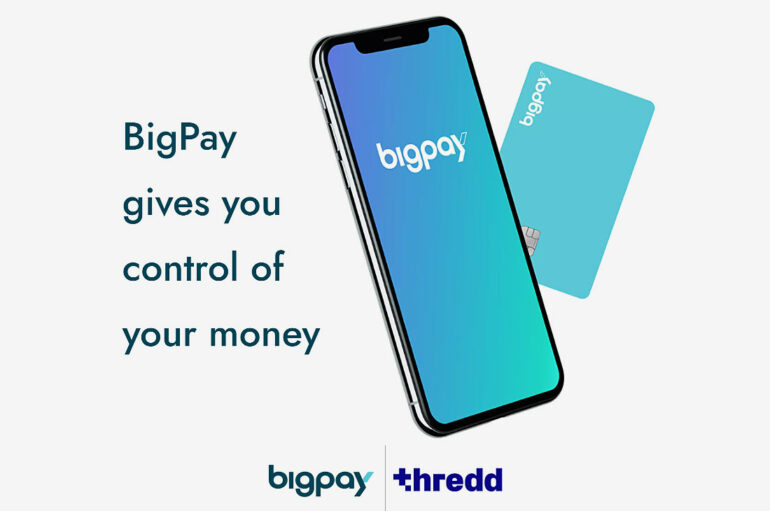 BigPay เลือก Thredd เป็นแพลตฟอร์มขับเคลื่อนบริการชำระเงิน