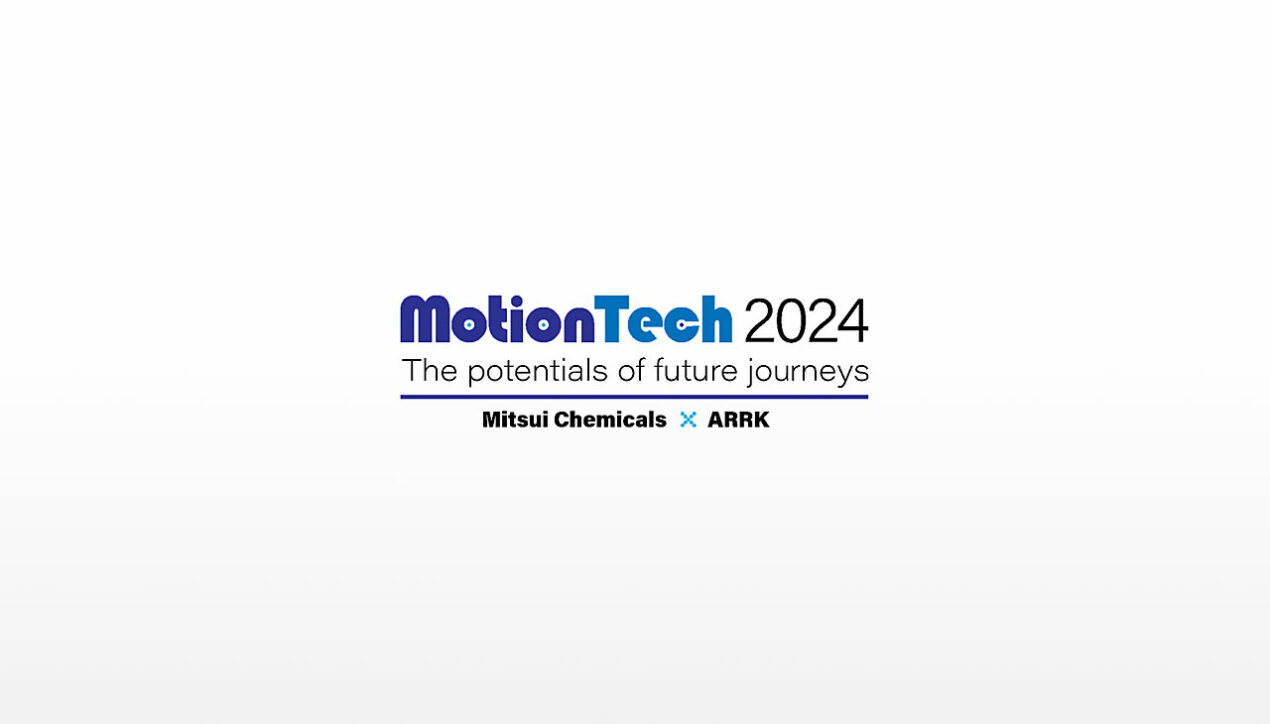 Mitsui Chem และ ARRK Thai จัด MotionTech 2024 ครั้งแรก